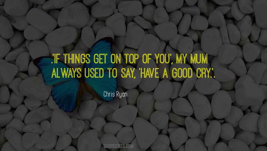 Chris Ryan Quotes #580561