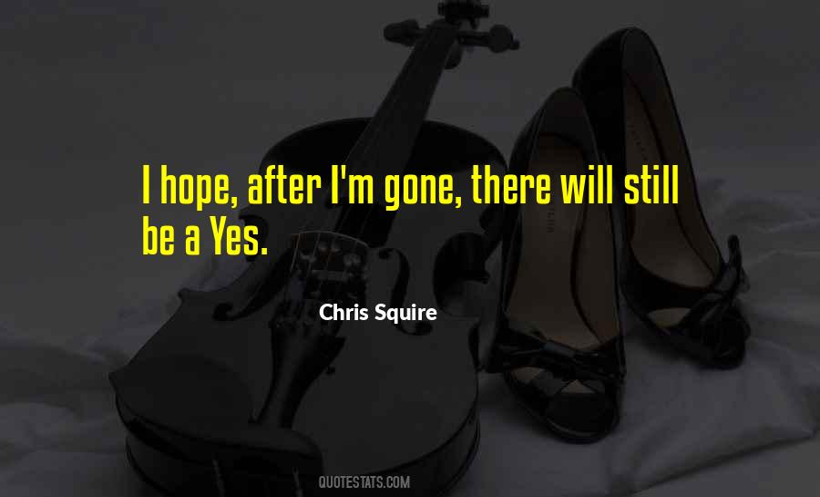 Chris Squire Quotes #1086748