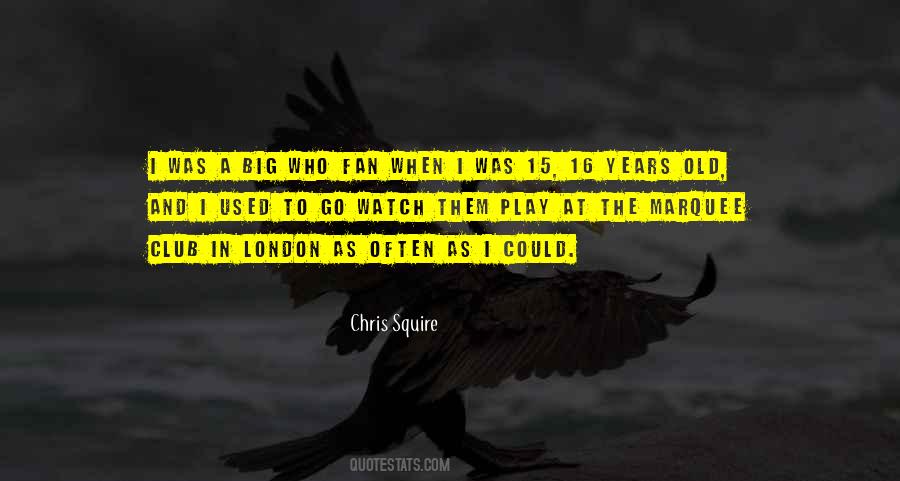 Chris Squire Quotes #877316