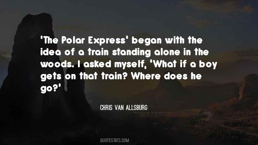 Chris Van Allsburg Quotes #1207157