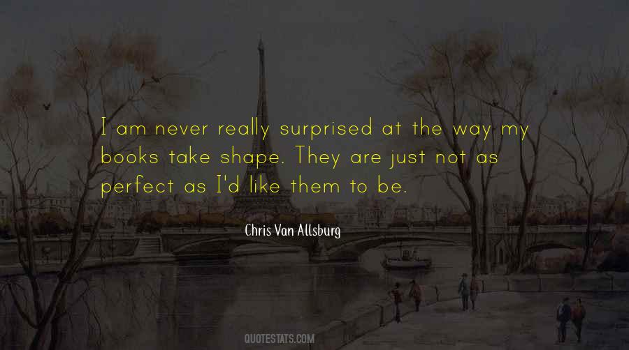 Chris Van Allsburg Quotes #61772