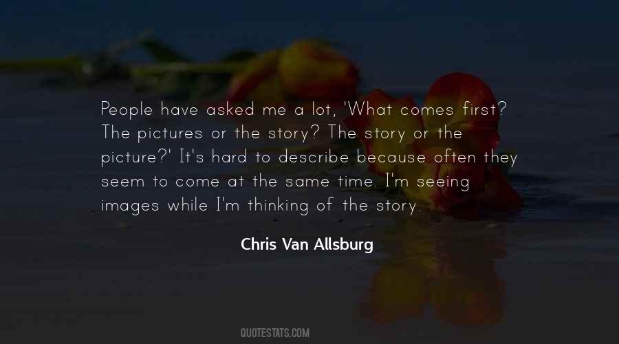 Chris Van Allsburg Quotes #840383