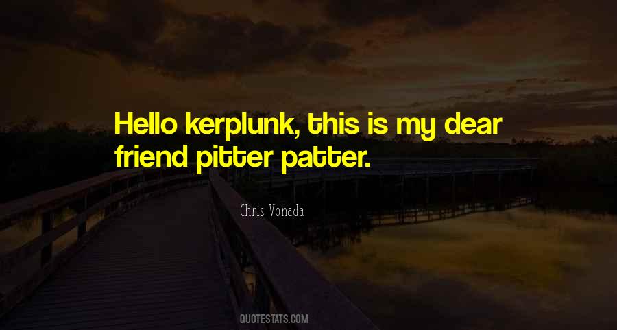 Chris Vonada Quotes #373926