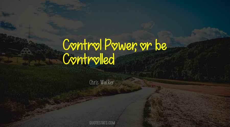 Chris Walker Quotes #1409952