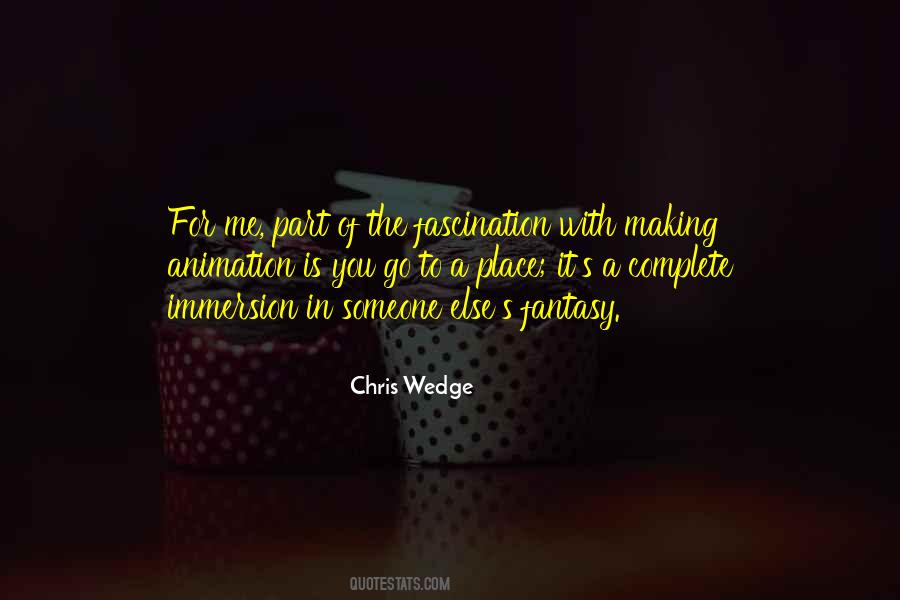 Chris Wedge Quotes #1819002