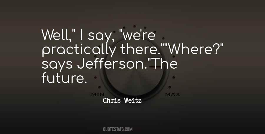 Chris Weitz Quotes #1217174