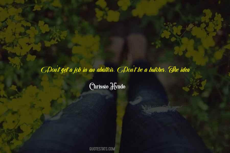 Chrissie Hynde Quotes #1561683