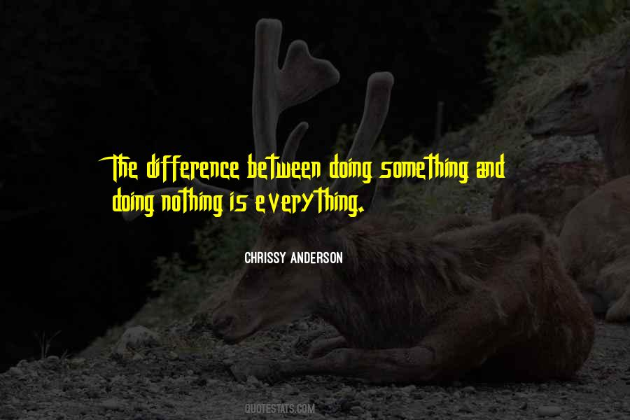 Chrissy Anderson Quotes #1497633