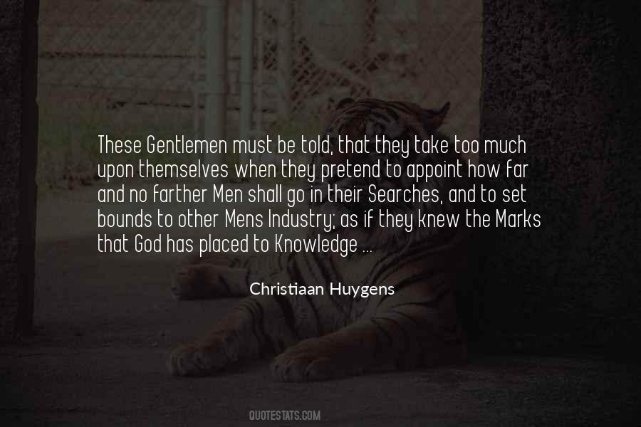 Christiaan Huygens Quotes #466539