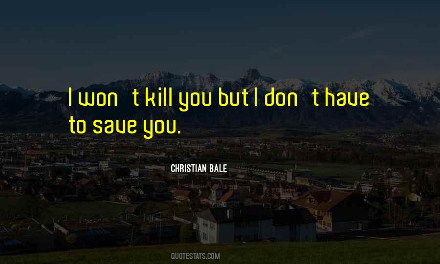 Christian Bale Quotes #166437