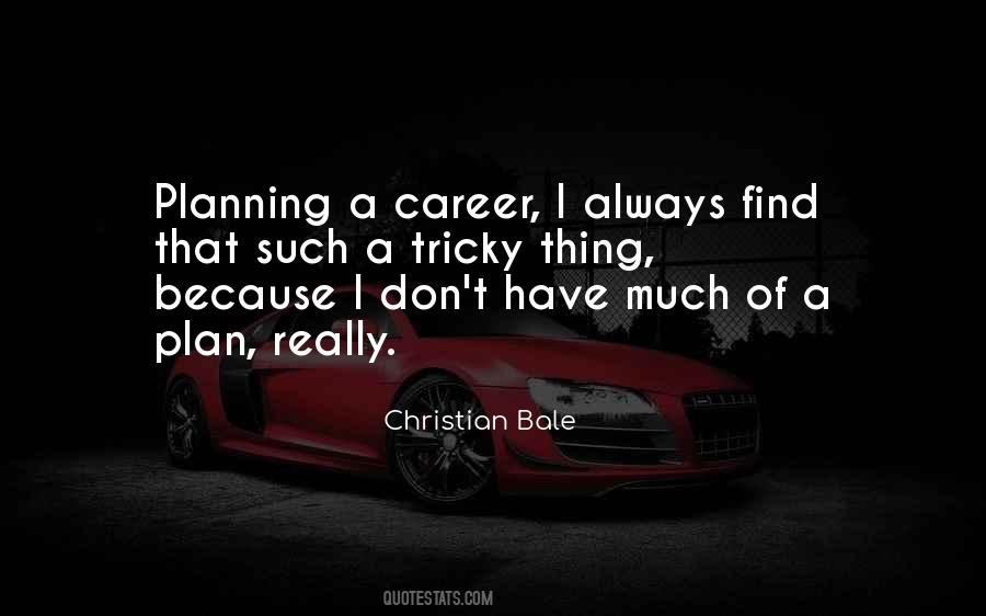 Christian Bale Quotes #529940