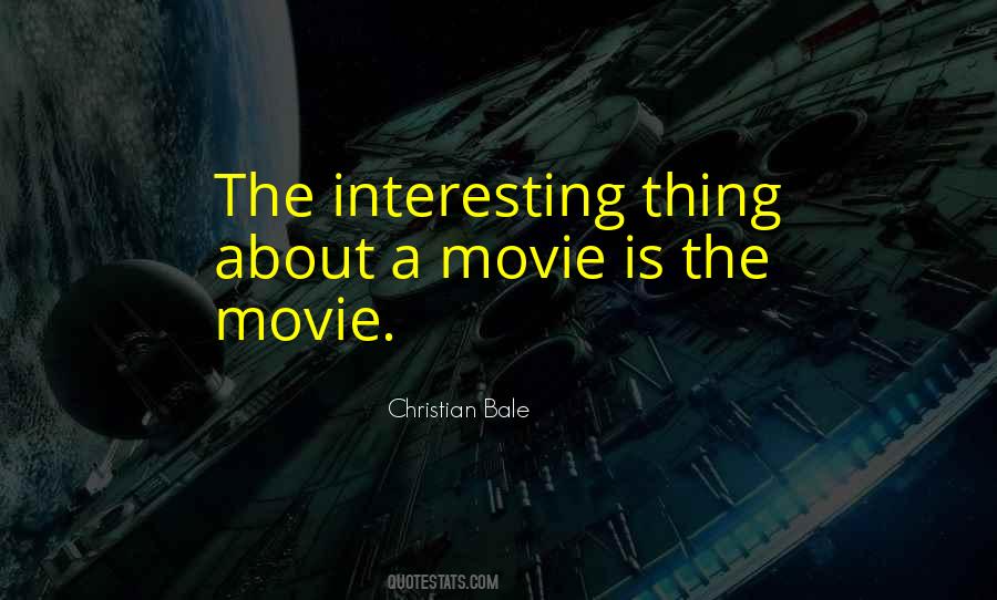 Christian Bale Quotes #919965