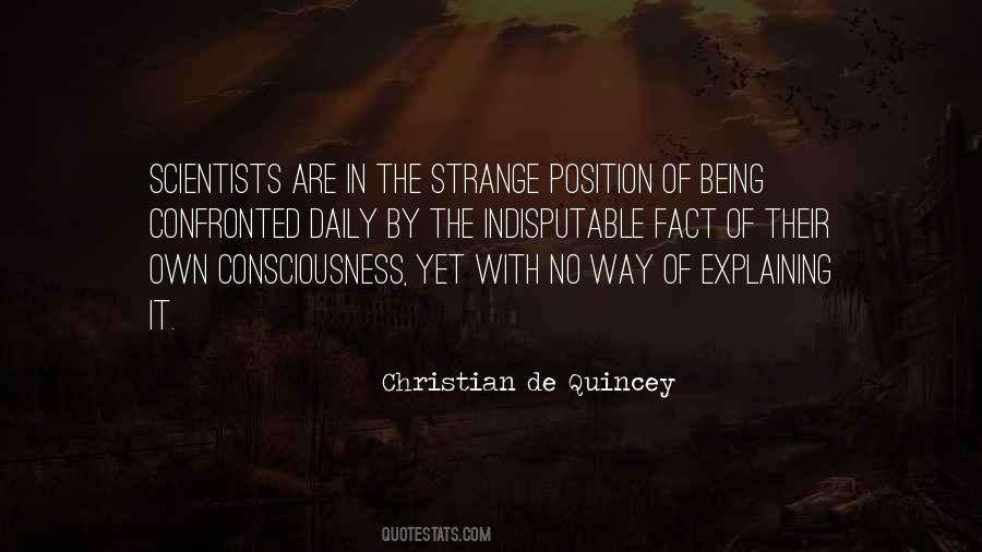 Christian De Quincey Quotes #1721251