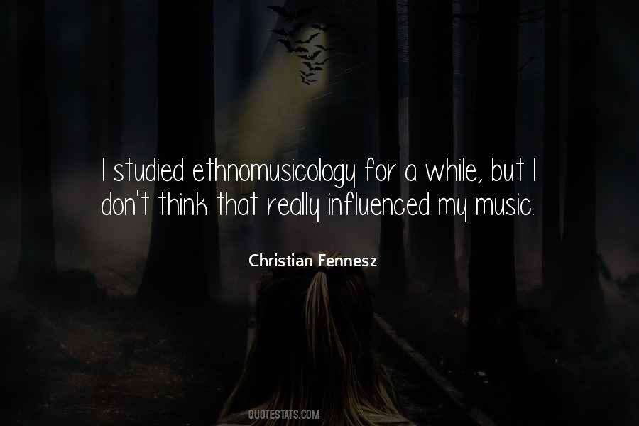 Christian Fennesz Quotes #336991