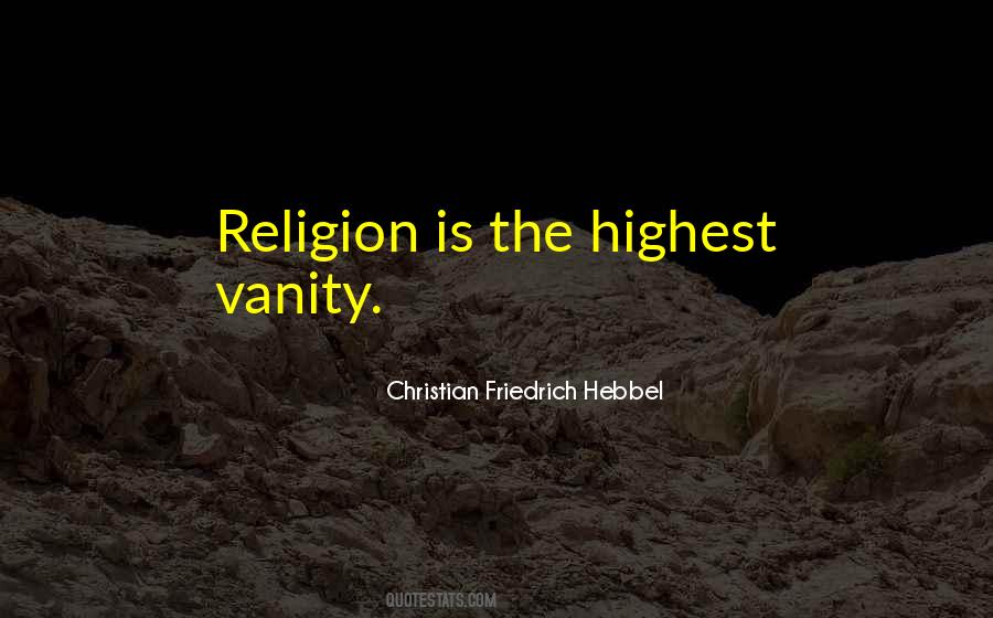 Christian Friedrich Hebbel Quotes #663596 Christian Friedrich Hebbel Quotes #663596