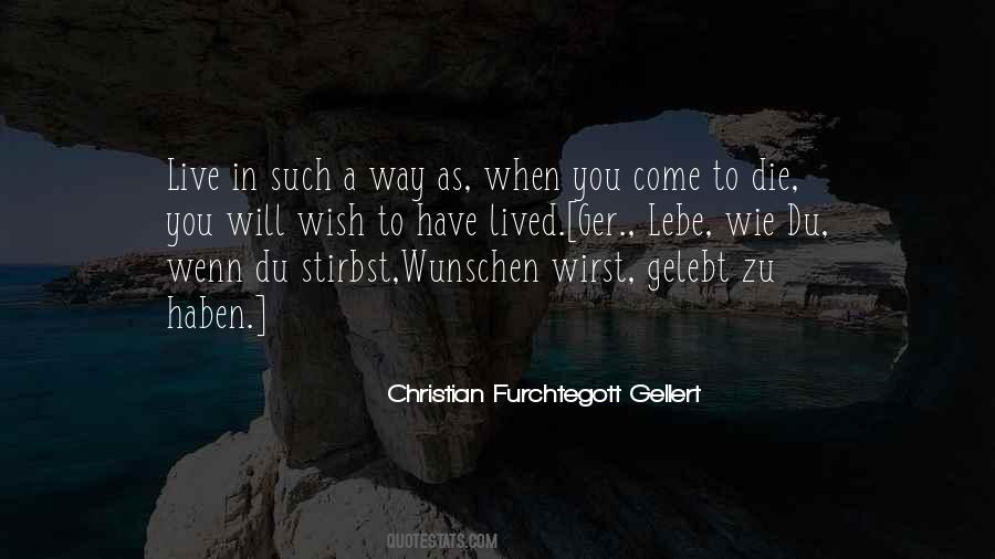 Christian Furchtegott Gellert Quotes #1051541 Christian Furchtegott Gellert Quotes #1051541