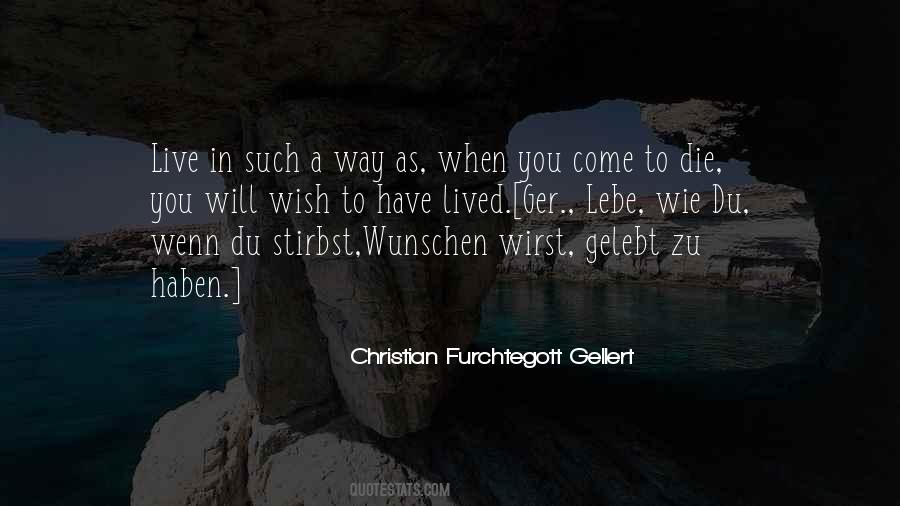 Christian Furchtegott Gellert Quotes #1051541