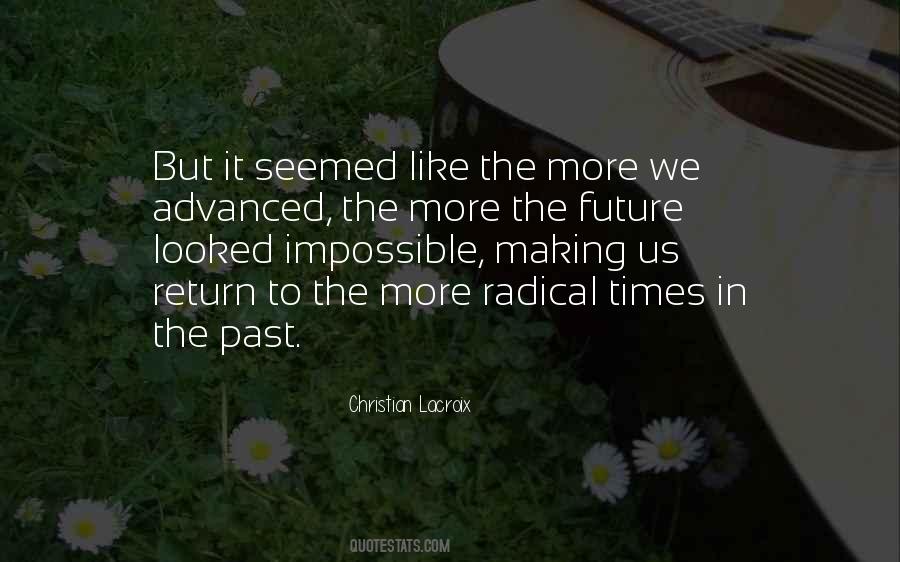 Christian Lacroix Quotes #1844785
