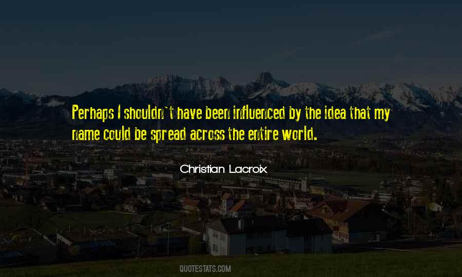 Christian Lacroix Quotes #622820