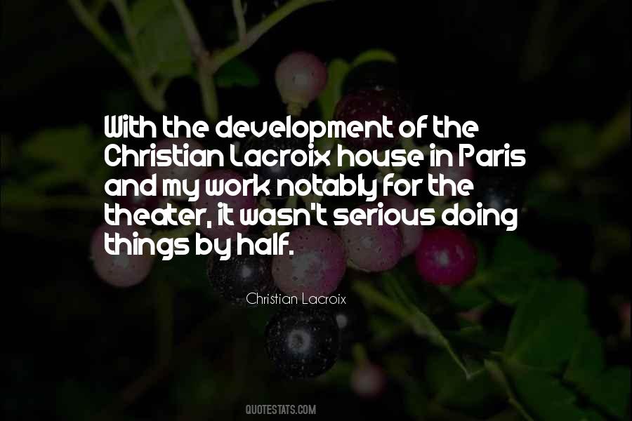 Christian Lacroix Quotes #938625