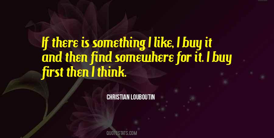 Christian Louboutin Quotes #1389569