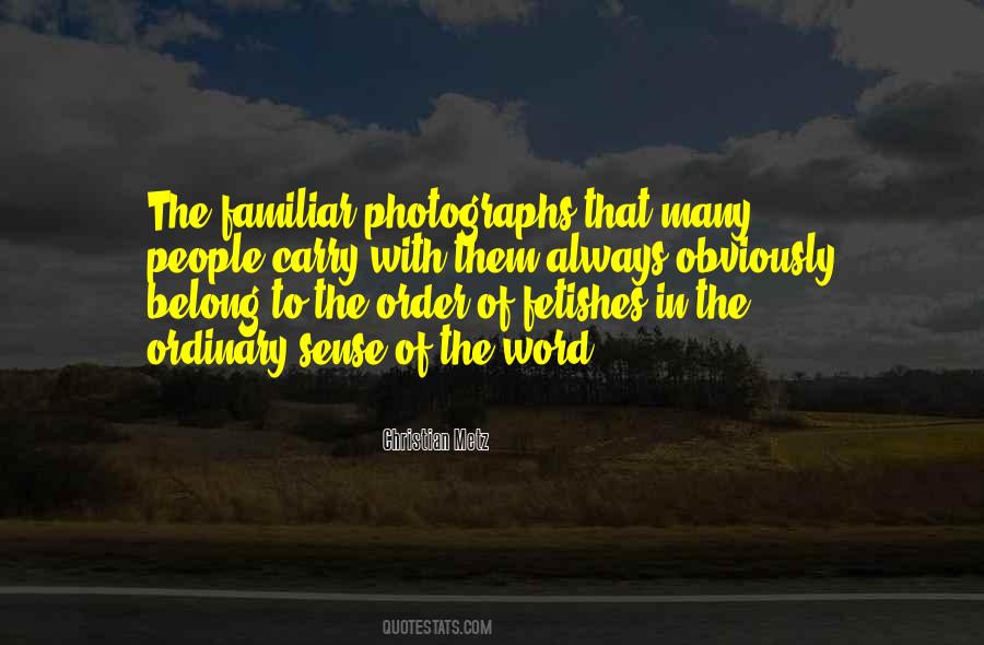 Christian Metz Quotes #1112271