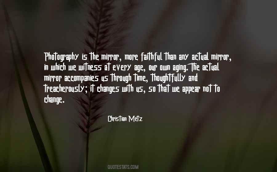 Christian Metz Quotes #294620