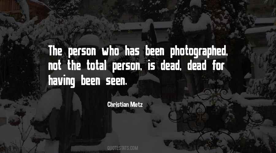 Christian Metz Quotes #7144
