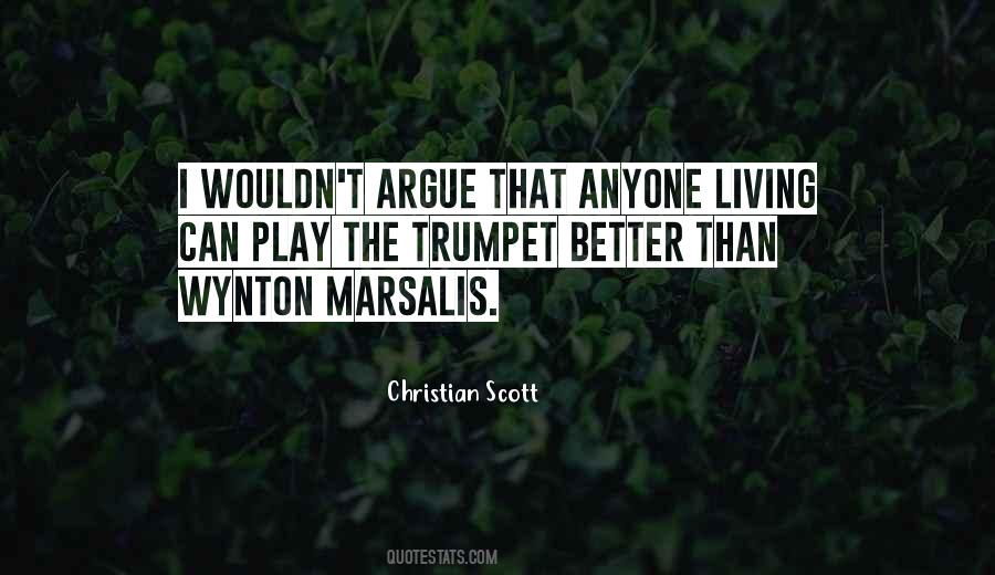 Christian Scott Quotes #1837854