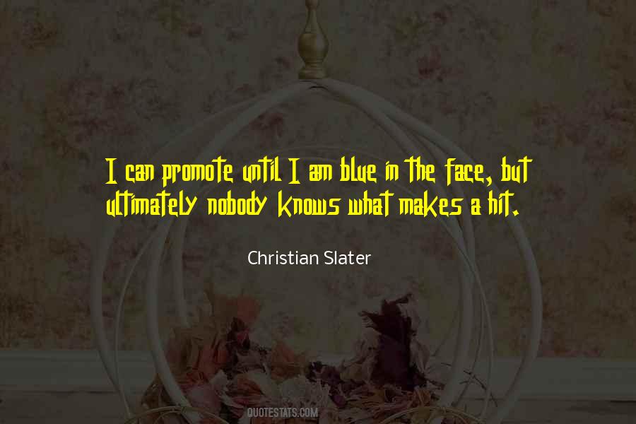 Christian Slater Quotes #624428