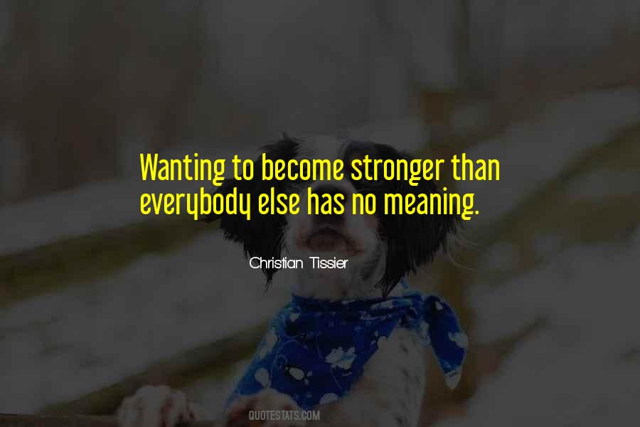Christian Tissier Quotes #87711 Christian Tissier Quotes #87711