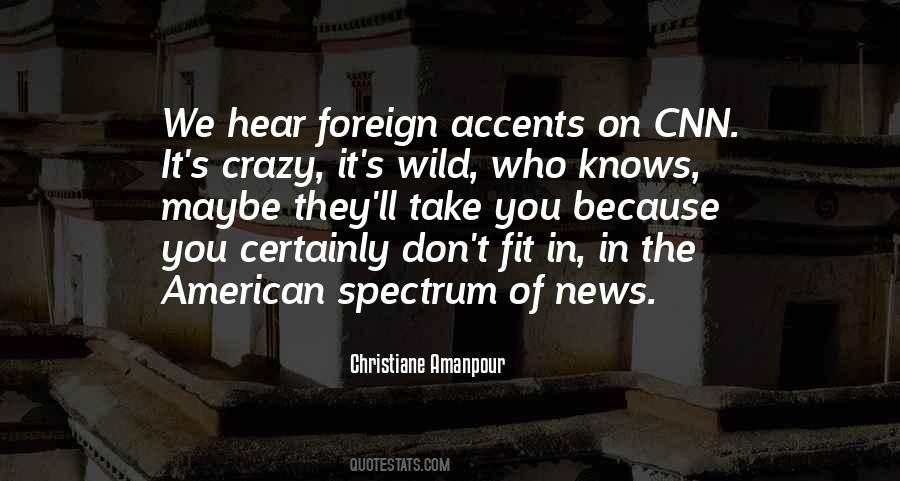 Christiane Amanpour Quotes #1244477