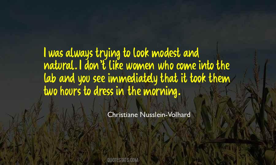 Christiane Nusslein-Volhard Quotes #1627809