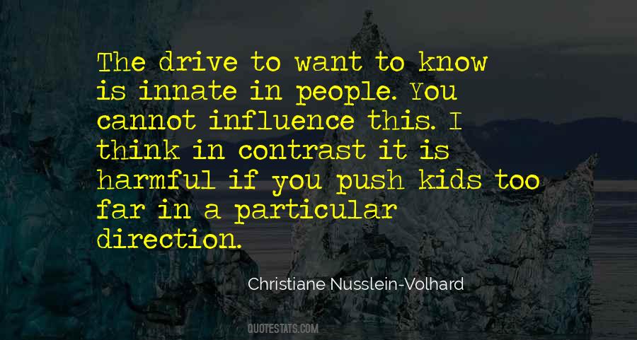 Christiane Nusslein-Volhard Quotes #168869