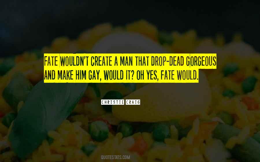 Christie Craig Quotes #1549445
