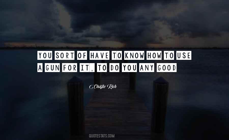Christie Rich Quotes #1495478 Christie Rich Quotes #1495478