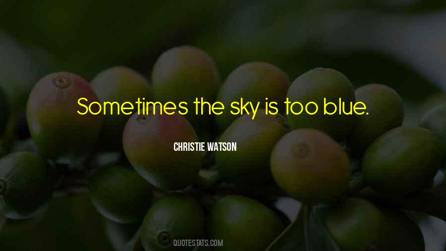 Christie Watson Quotes #299487