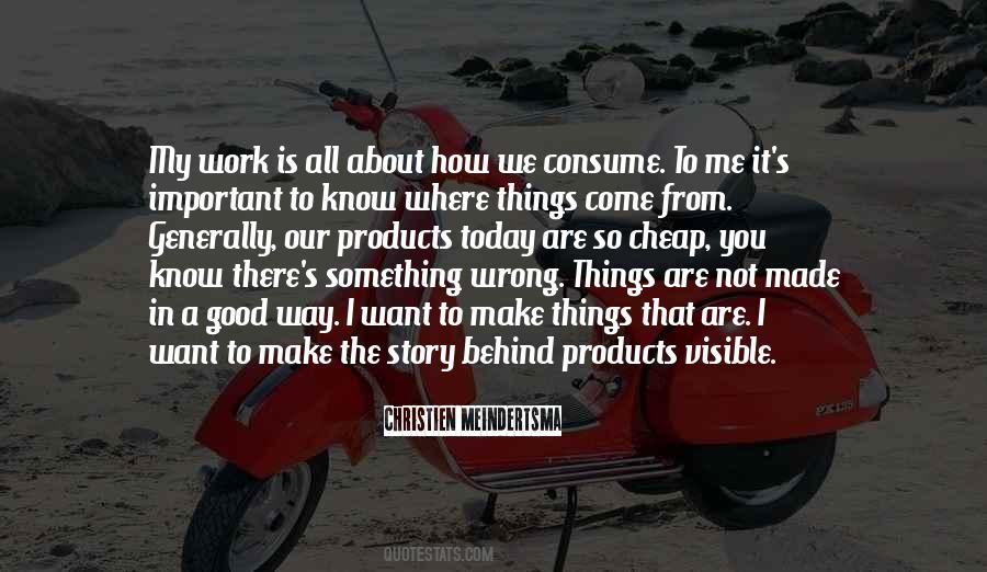 Christien Meindertsma Quotes #1032217