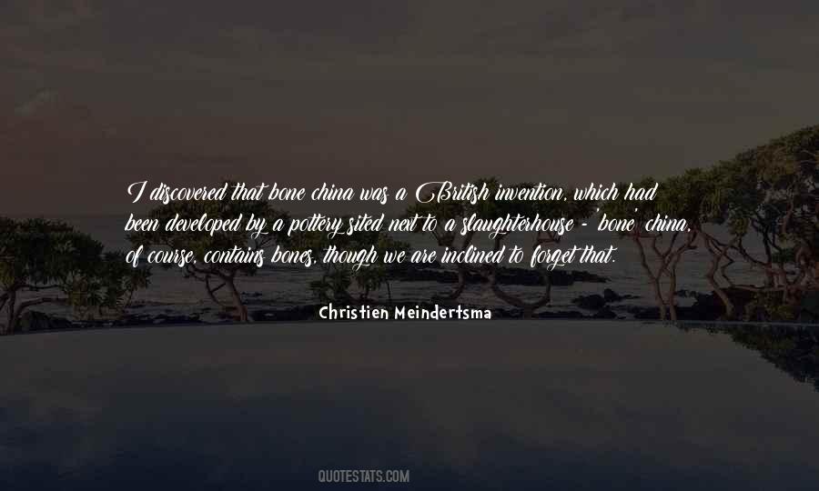 Christien Meindertsma Quotes #1330887