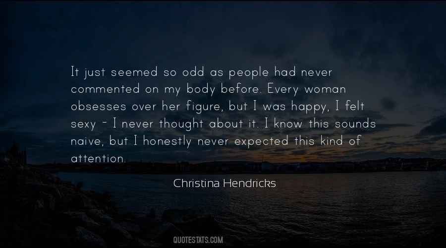 Christina Hendricks Quotes #263687