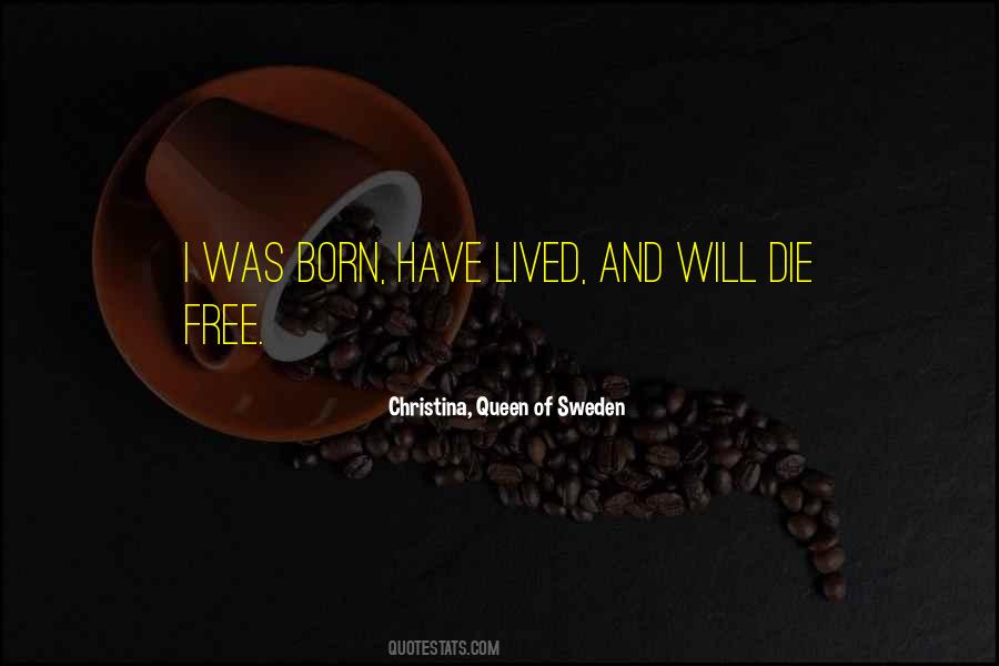 Christina, Queen Of Sweden Quotes #352246 Christina, Queen Of Sweden Quotes #352246