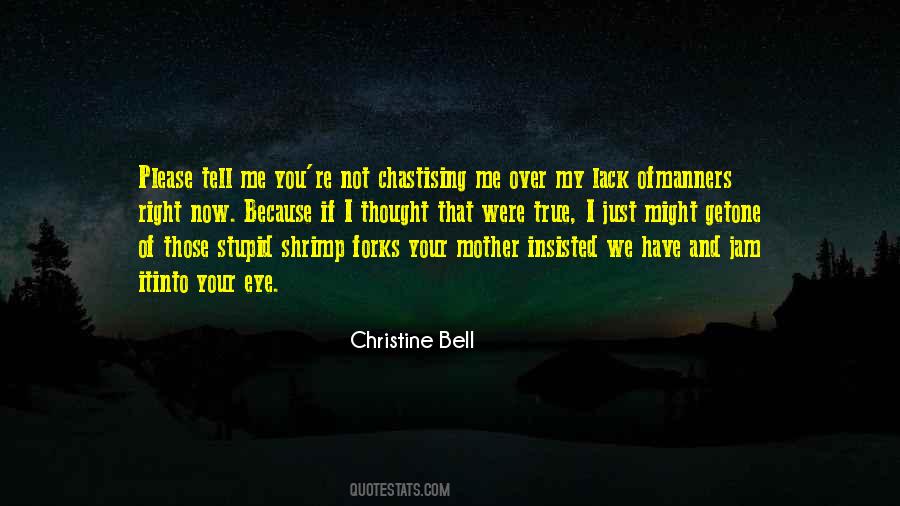 Christine Bell Quotes #1637660