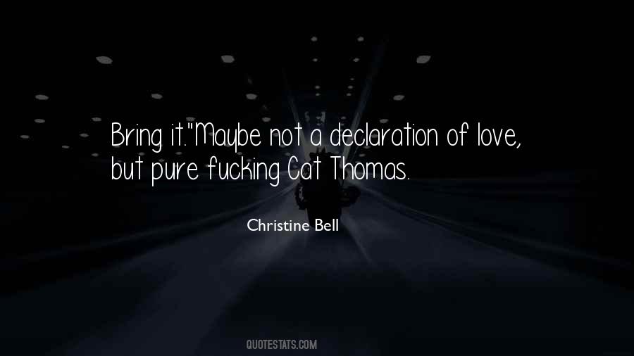 Christine Bell Quotes #1857041