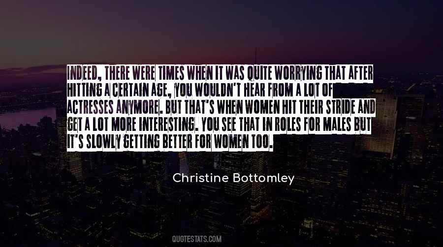 Christine Bottomley Quotes #1747339