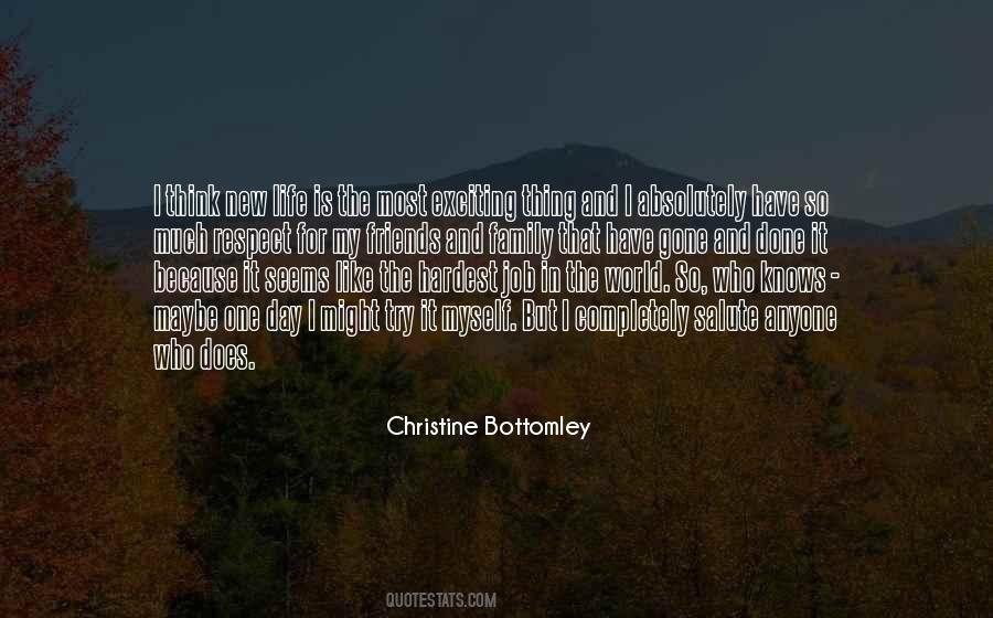 Christine Bottomley Quotes #28419