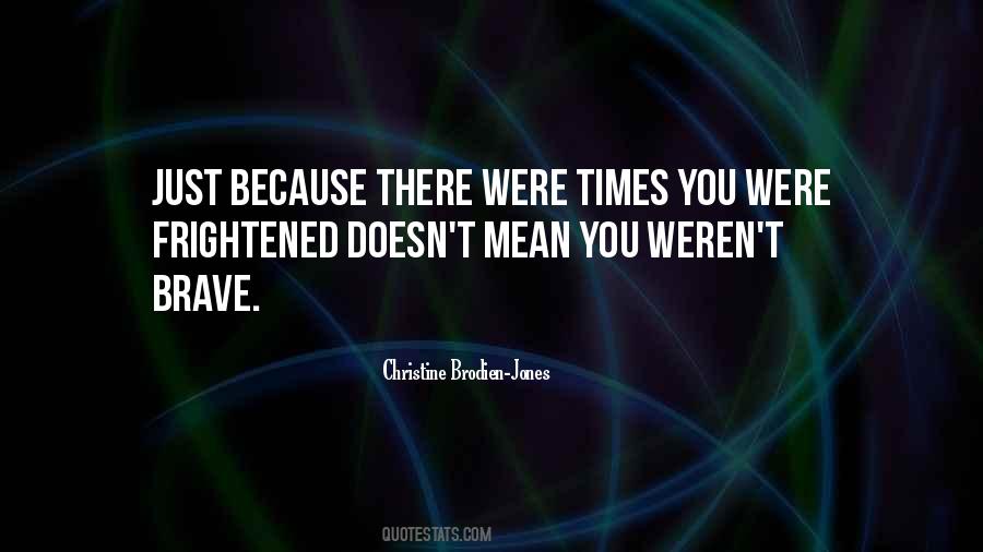 Christine Brodien-Jones Quotes #1752727