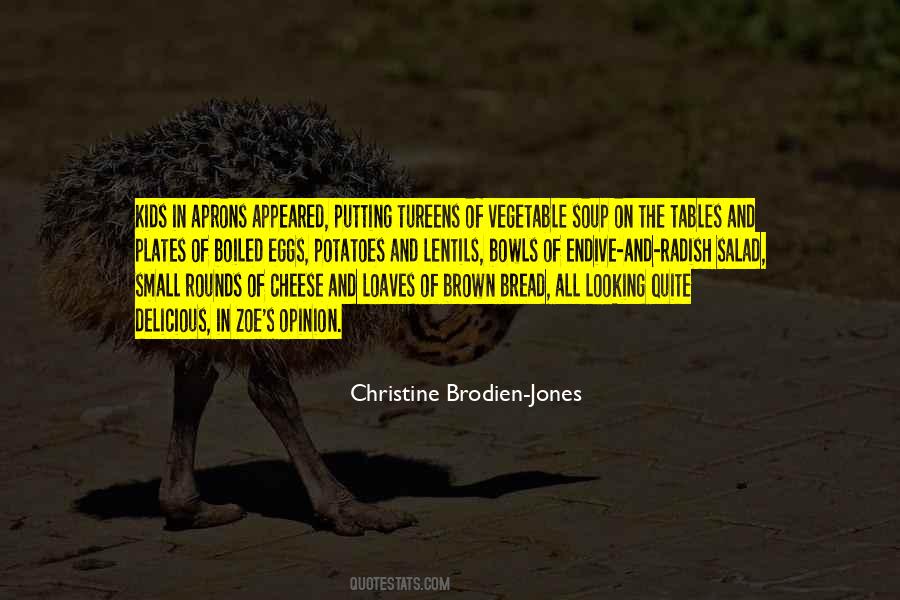 Christine Brodien-Jones Quotes #625612