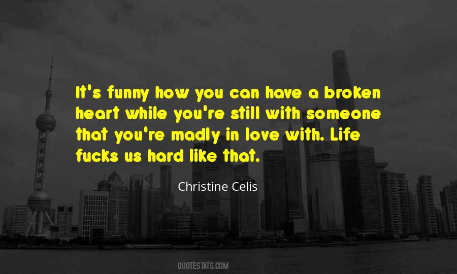Christine Celis Quotes #640839