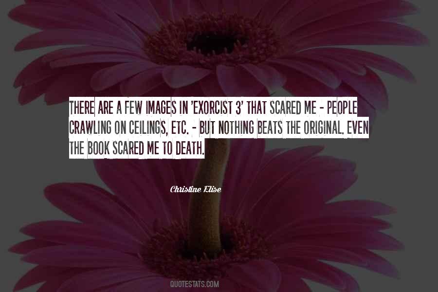 Christine Elise Quotes #315044