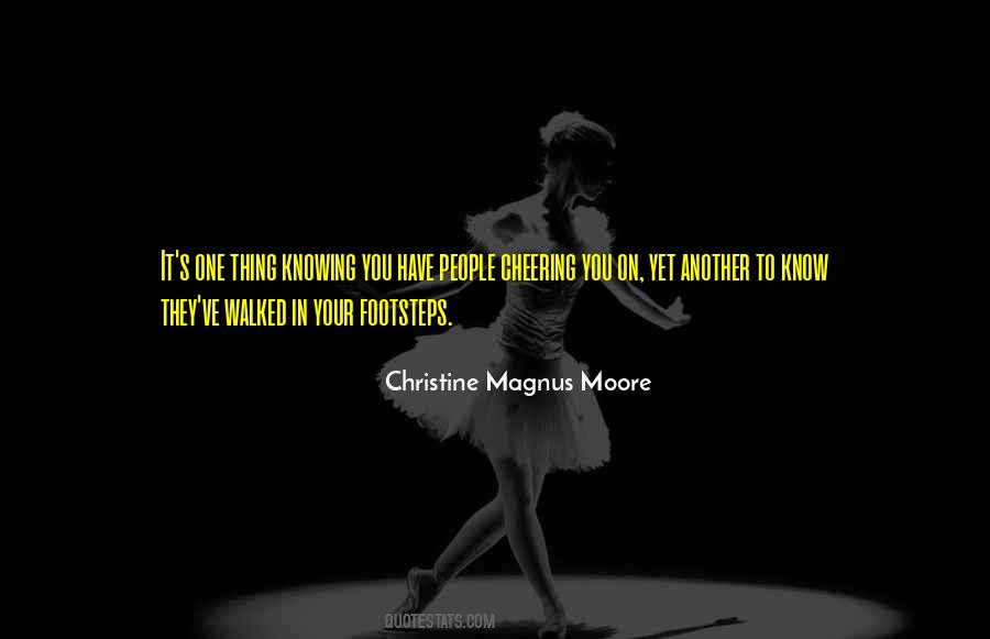 Christine Magnus Moore Quotes #661398